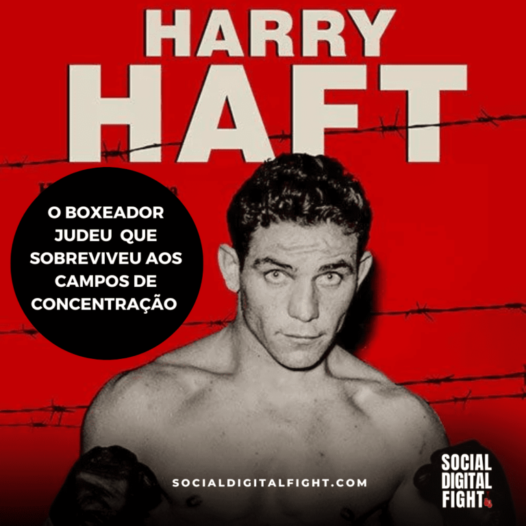 HARRY HAFT, O BOXEADOR JUDEU QUE SOBREVIVEU AOS CAMPOS DE CONCENTRAÇÃO